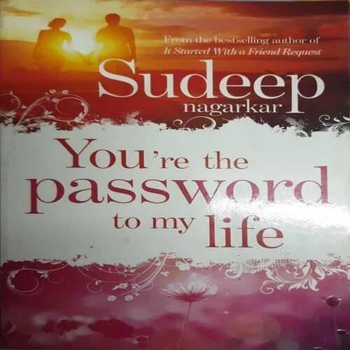 You Are The Password To My Life