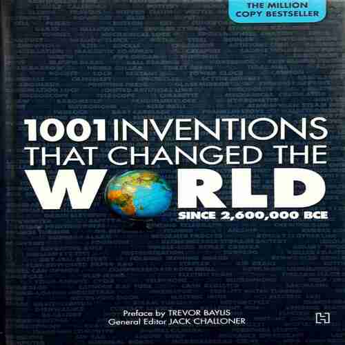 1001 Inventions that changed the world( Knowledge book)
