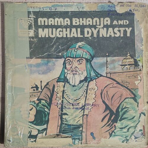 Mama Bhanja And Mughal Dynasty . ( Front & Back Cover Little Damage ) .