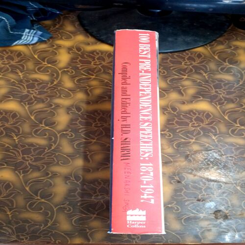 "100 Best Pre-Independence Speeches 1870-1947"