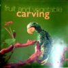 Fruit And Vegetable Carving