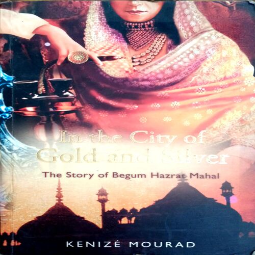 The Story Of Begum Hazrat Mahal