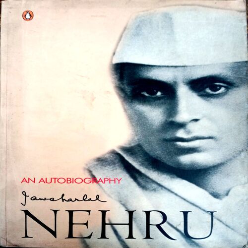 An Autobiography Of Jawahar Lal Nehru