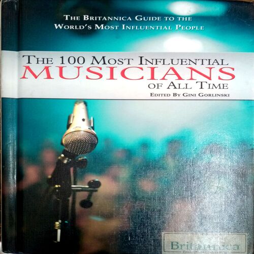 The 100 Most Influential Musicians Of All Time