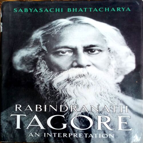 Rabindranath Tagore An Interpretation