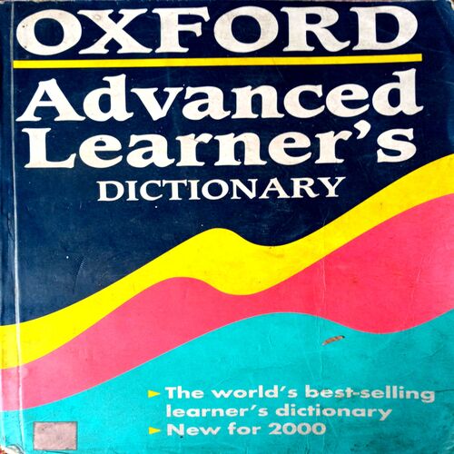 Oxford Advance Learner's Dictionary