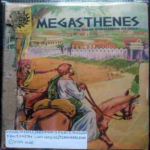Megasthenes / Krishna's Peace Missicn /Fahien/ The war Begins / Sundarasena