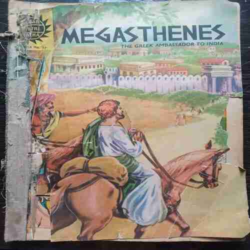Megasthenes / Krishna's Peace Missicn /Fahien/ The war Begins / Sundarasena