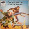 Dynamite Brain Wash