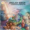 Fauladi Singh And Messengers Of Destruction
