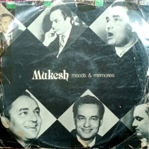 Mukesh Moods And Memories