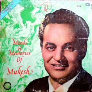 Moods And Memories Of Mukesh