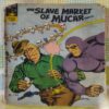 THE SLAVE MARKET OF MUCAR PART-2