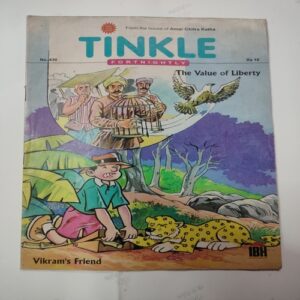 Tinkle Fortnightly No.430 . ( The Value of Liberty And Vikram's Friend ) .