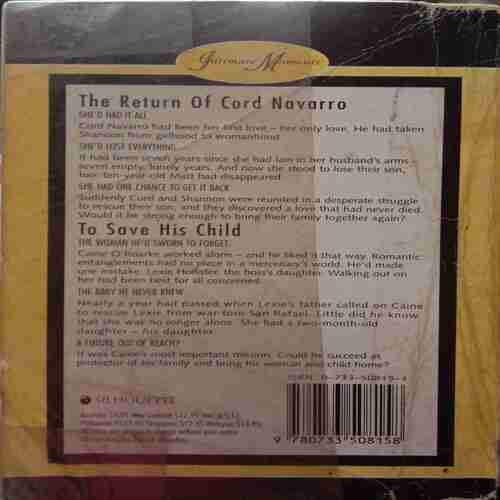 The Return Of Cord Navarro (By Vella Munn) & To Save His Child (By Margaret Watson)