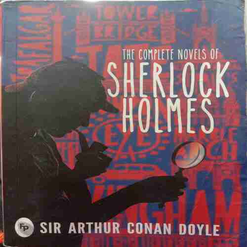 The Complete Novels Of Sherlock Holmes
