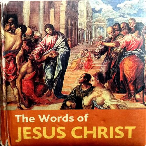 The Words Of Jesus Christ