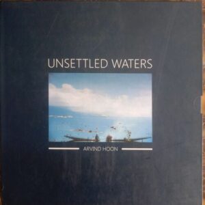 Unsettled Water (By Arvind Hoon)