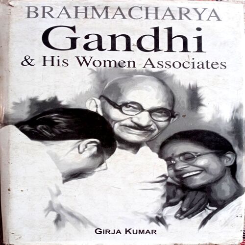 Gandhi & His Women Associates
