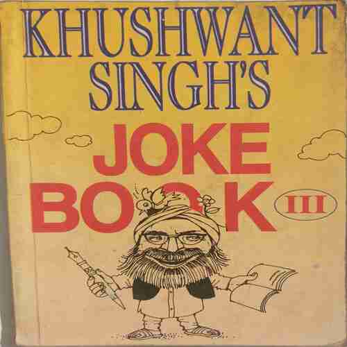 Khushwant Singhs  ( Joke Book)