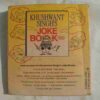 Khushwant Singhs  ( Joke Book)