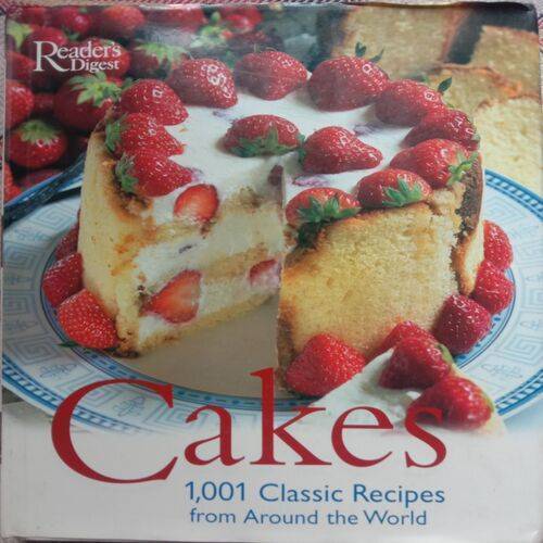 Reader's Digest Cakes 1,001 Recipes From Around The World