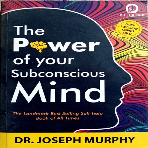 The Power Of Your Subconcious Mind