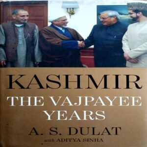 Kashmir The Vajpayee Years