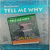 Tell Me Why (April 2009)