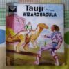 TAUJI AND WIZARD BAGULA