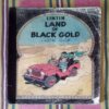 TINTIN LAND OF BLACK GOLD