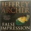 False Impression ( By Jeffrey Archer )