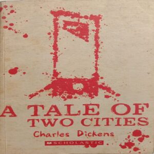 A Tale Of Two Cities (By Charles Dickens)