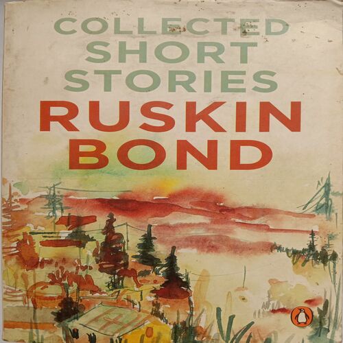 Collected Short Stories Ruskin Bonds