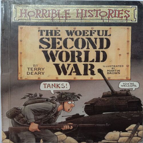 The Woeful Second World War (By Terry Deary)