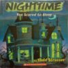 Nighttime Too Scared To Sleep (By Todd Strasser)