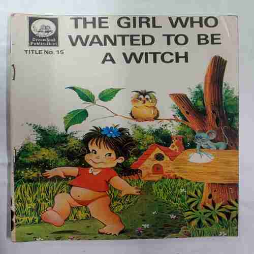 The Girl Who Wanted To Be A Witch