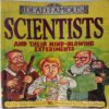 Dead Famous- Scientists And Their Mind-Blowing Experiments (By Dr. Mike Goldsmith)