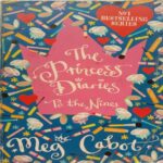 The Princess Diaries To The Nines (By Meg Cabot)