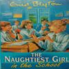The Naughtiest Girl In The School (By Enid Blyton)