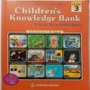 Children's Knowledge Bank Volume 3