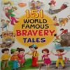 151 World Famous Bravery Tales