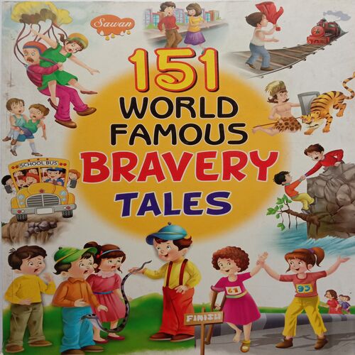 151 World Famous Bravery Tales