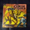 THE CURSE OF GOLD