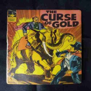 THE CURSE OF GOLD