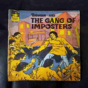 BAHADUR AND THE GANG OF IMPOSTERS