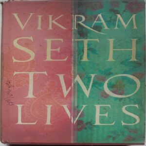 Vikram Seth Two Lives