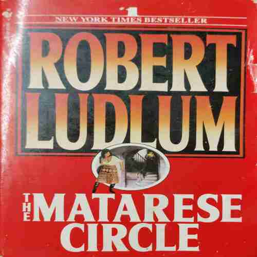 The Matarese Circle ( Robert Ludlum)