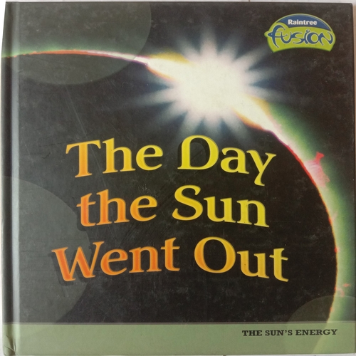 The Day The Sun Went Out (By Angela Royston)