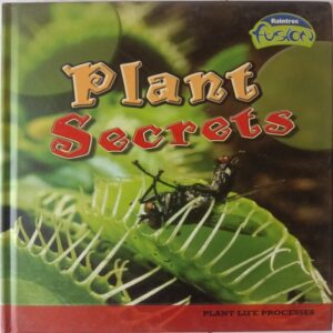 Plants Secrets (By Anna Claybourne)